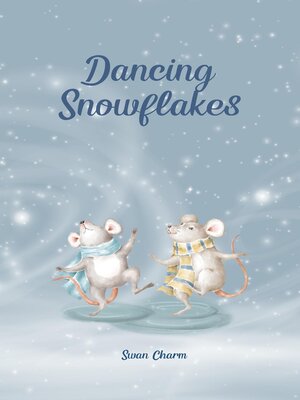cover image of Dancing Snowflakes